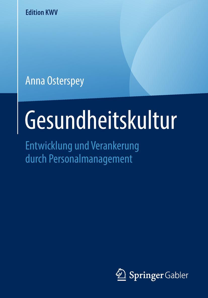 Cover: 9783658234638 | Gesundheitskultur | Anna Osterspey | Taschenbuch | xxix | Deutsch