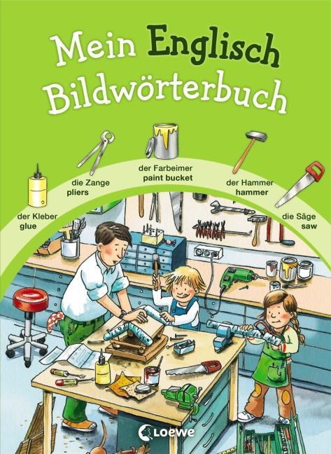 Cover: 9783785576885 | Mein Englisch Bildwörterbuch | Buch | Deutsch | 2013 | Loewe