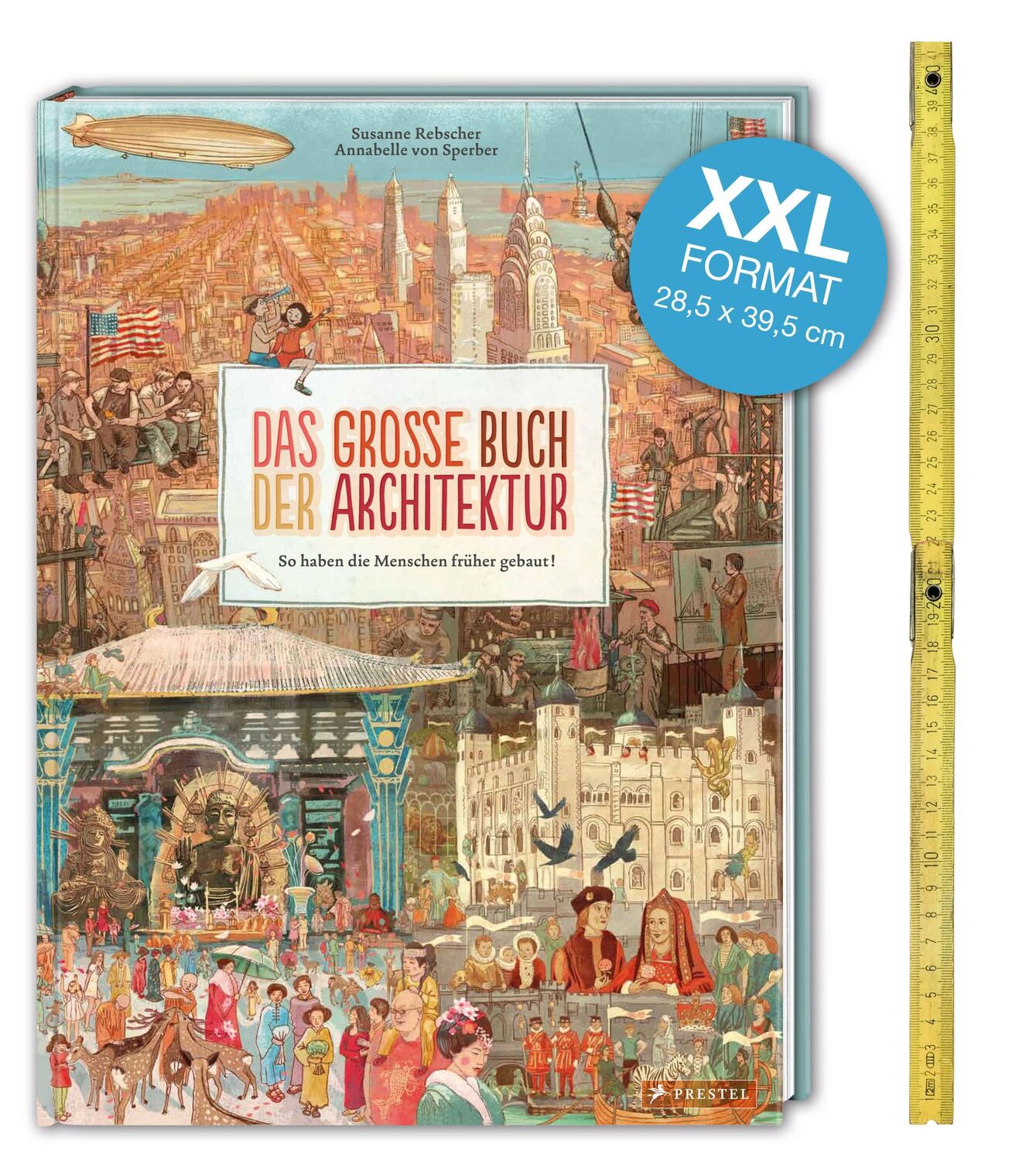 Bild: 9783791373003 | Das große Buch der Architektur | So haben die Menschen früher gebaut!