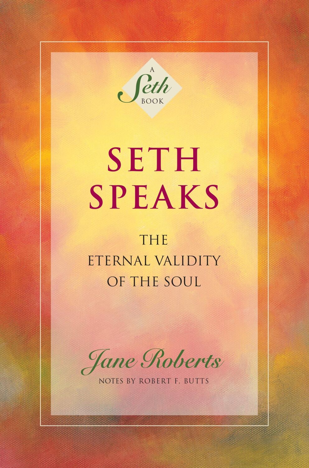 Cover: 9781878424075 | Seth Speaks: The Eternal Validity of the Soul | Jane Roberts | Buch