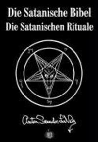 Bild: 9783936878059 | Die Satanische Bibel | Die Satanischen Rituale | Anton Szandor LaVey