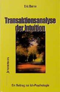 Cover: 9783873870031 | Transaktionsanalyse der Intuition | Ein Beitrag zur Ich-Psychologie