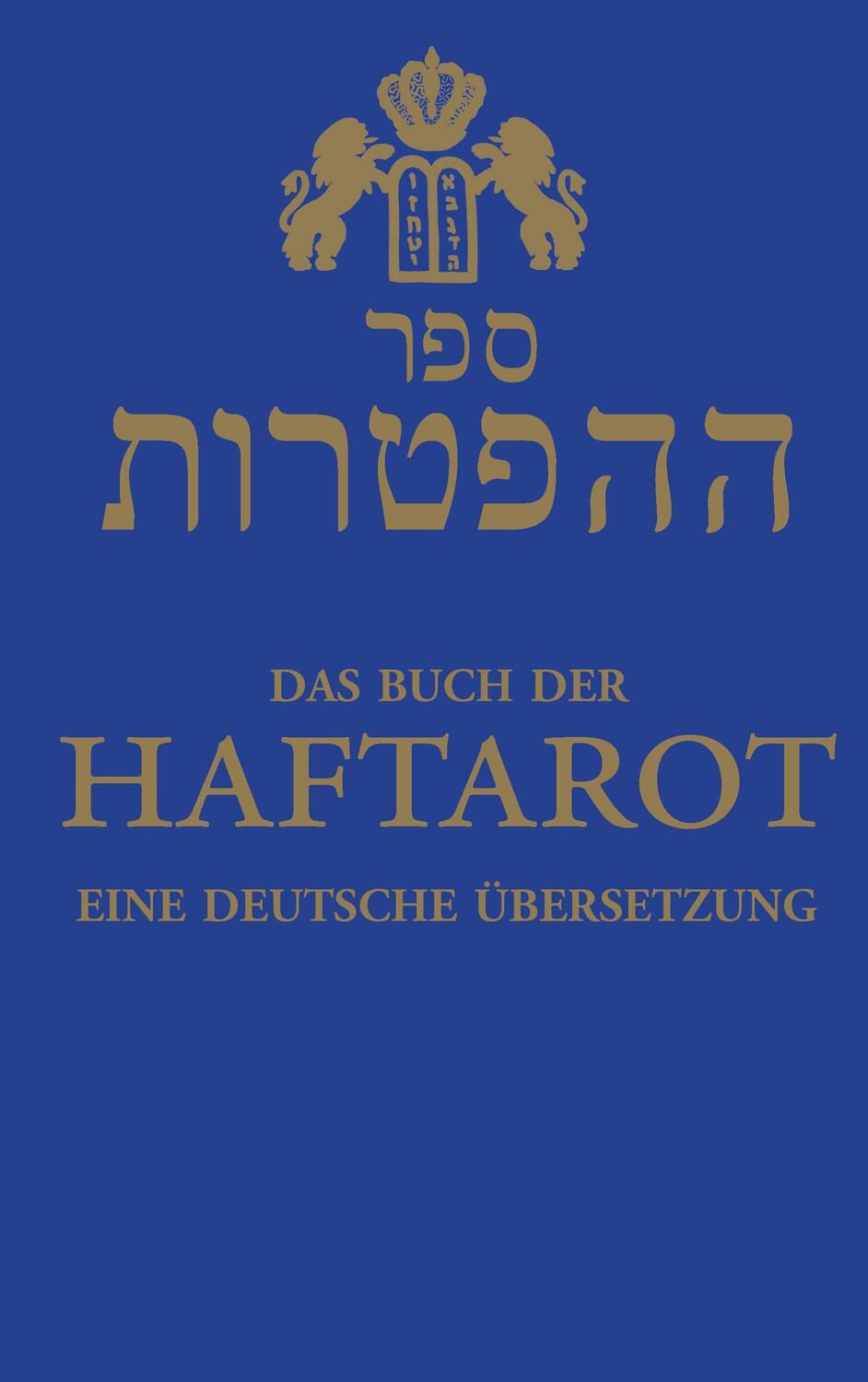 Cover: 9783743115453 | Das Buch der Haftarot | eine deutsche Übersetzung | Chajm Guski | Buch