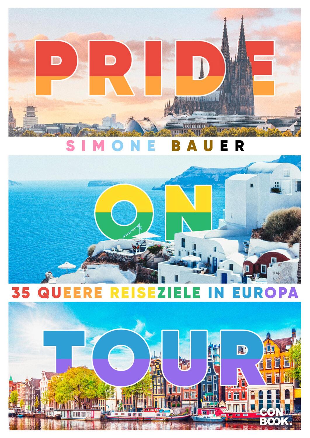 Cover: 9783958894754 | Pride On Tour | 35 queere Reiseziele in Europa | Simone Bauer | Buch