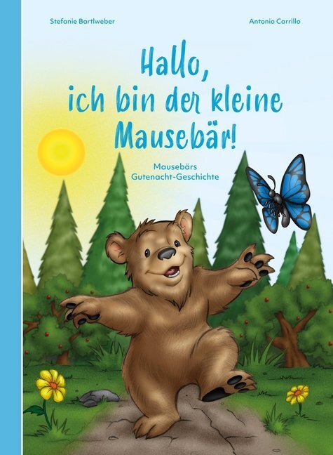 Cover: 9783966984843 | Hallo, ich bin der kleine Mausebär! | Mausebärs Gutenacht-Geschichte