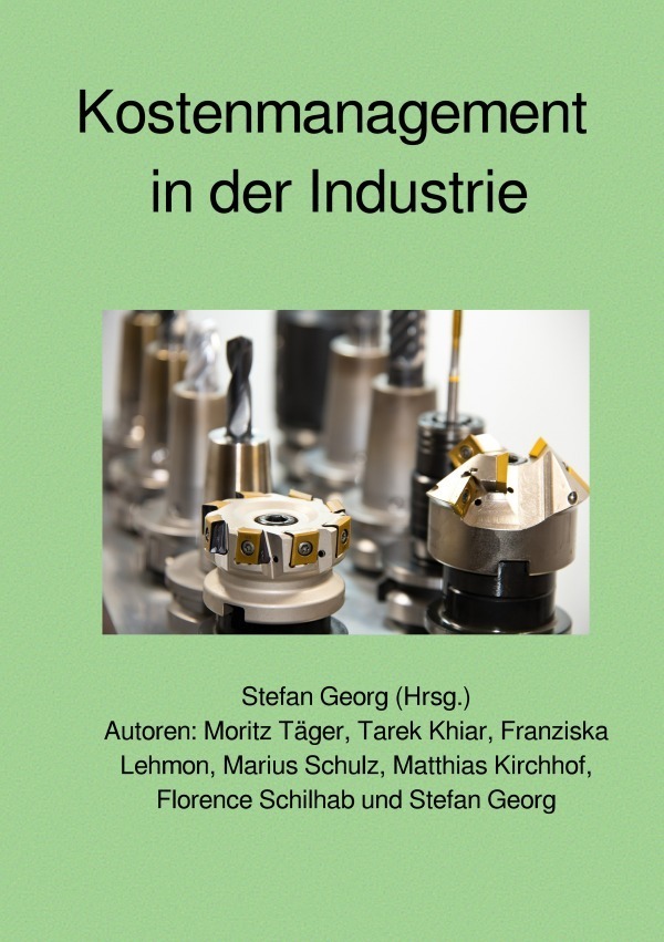 Cover: 9783754142219 | Kostenmanagement in der Industrie | Stefan Georg | Taschenbuch | 2021