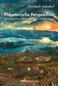 Cover: 9783770561230 | Planetarische Perspektiven | Christoph Asendorf | Buch | 498 S. | 2017