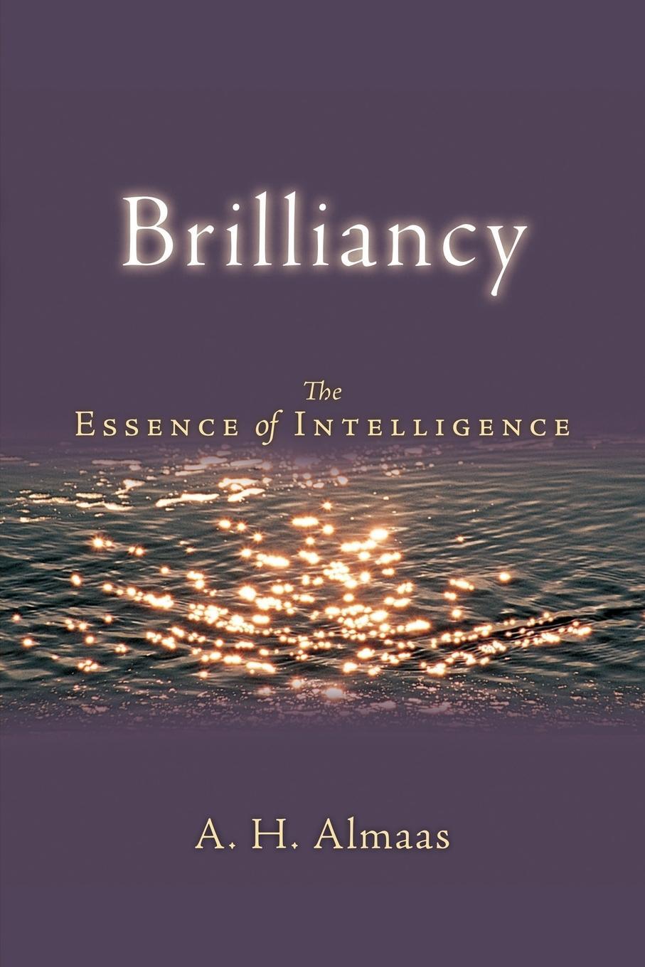 Cover: 9781590303351 | Brilliancy | The Essence of Intelligence | A. H. Almaas | Taschenbuch