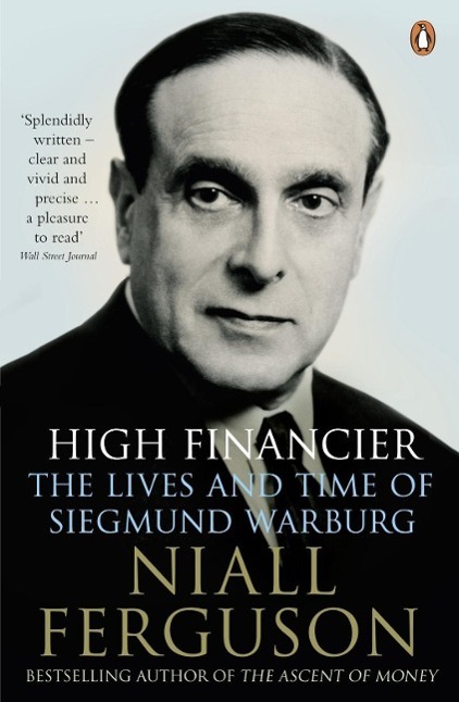 Cover: 9780141022017 | High Financier | The Lives and Time of Siegmund Warburg | Ferguson