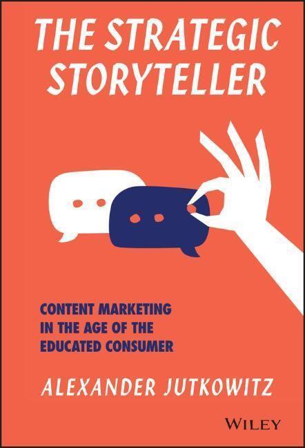 Cover: 9781119345114 | The Strategic Storyteller | Alexander Jutkowitz | Buch | 176 S. | 2017
