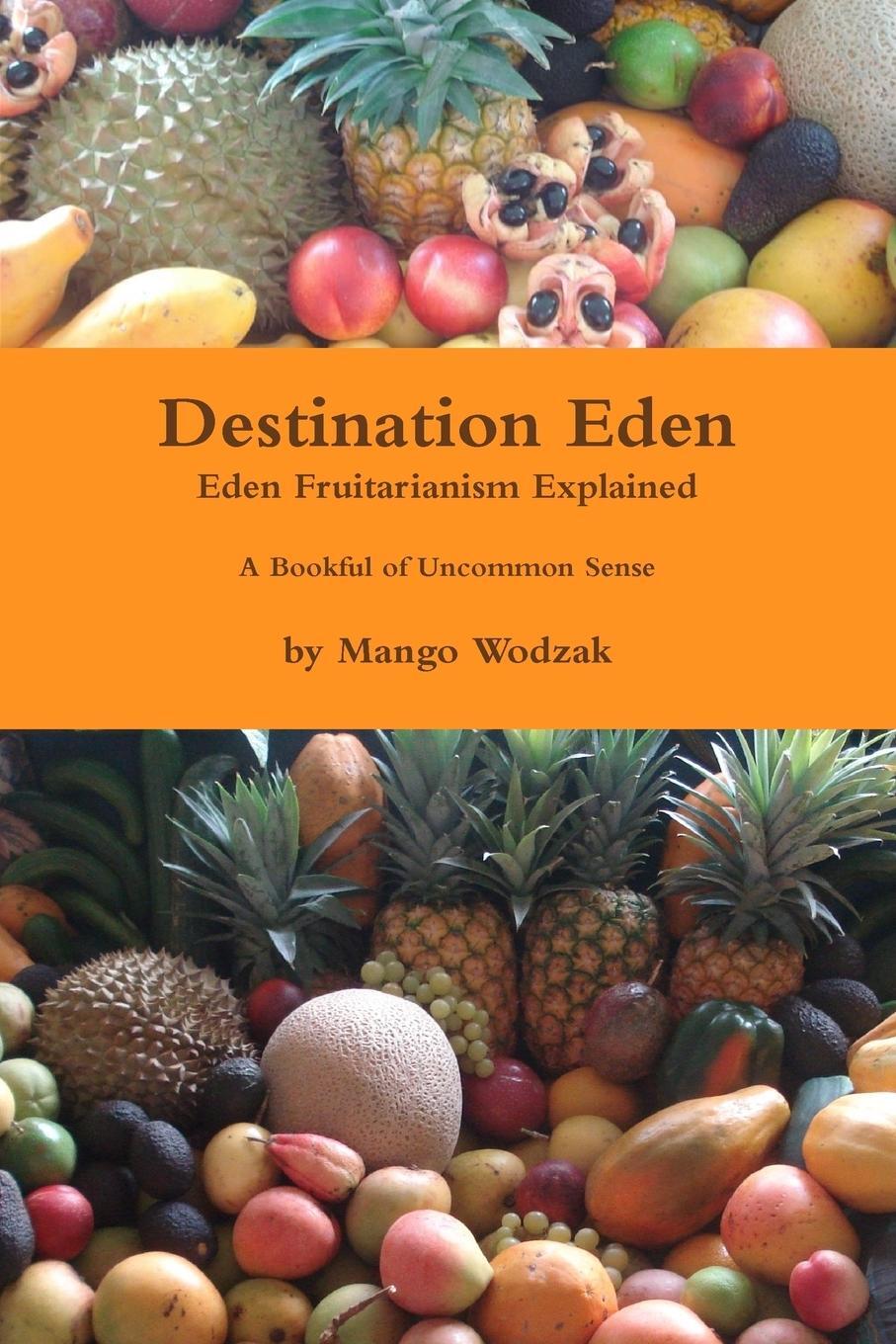 Cover: 9781291540864 | Destination Eden - Paper Back | Mango Wodzak | Taschenbuch | Paperback