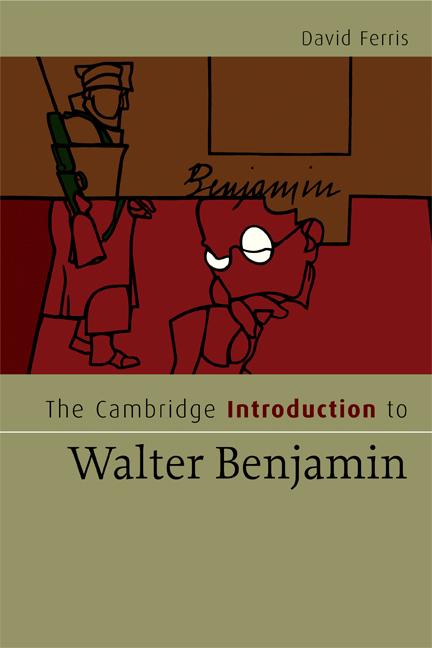 Cover: 9780521683081 | The Cambridge Introduction to Walter Benjamin | David S. Ferris | Buch