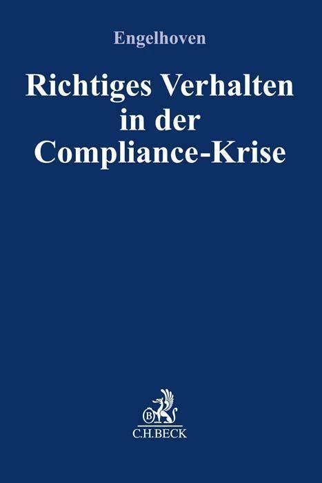 Cover: 9783406794575 | Richtiges Verhalten in der Compliance-Krise | Philipp Engelhoven