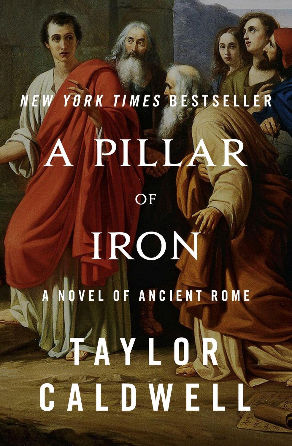 Cover: 9781504047807 | A Pillar of Iron | A Novel of Ancient Rome | Taylor Caldwell | Buch