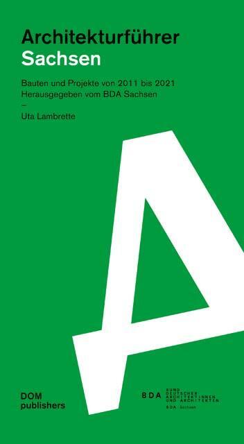 Cover: 9783869228013 | Sachsen. Architekturführer | Bauten und Projekte von 2011 bis 2021