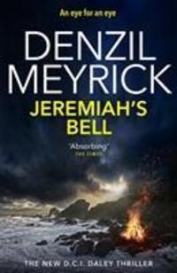Cover: 9781846975202 | Jeremiah's Bell | A D.C.I. Daley Thriller | Denzil Meyrick | Buch
