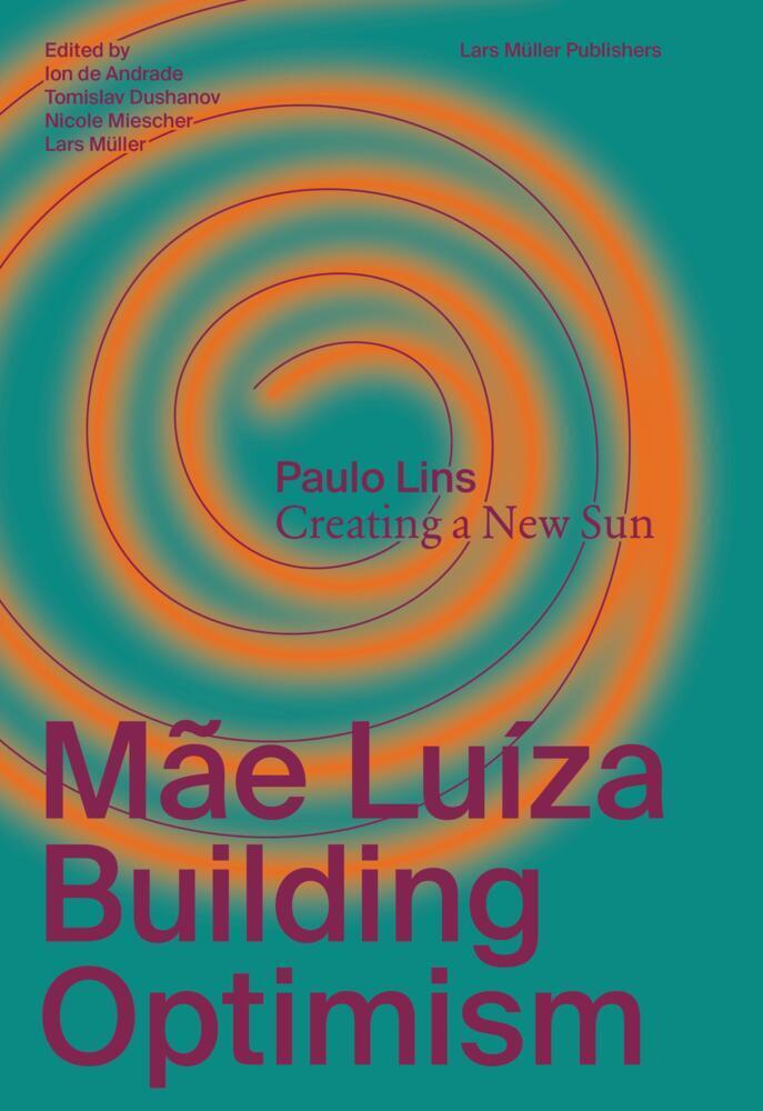 Cover: 9783037786826 | Mãe Luíza: Building Optimism | Paulo Lins | Taschenbuch | 276 S.