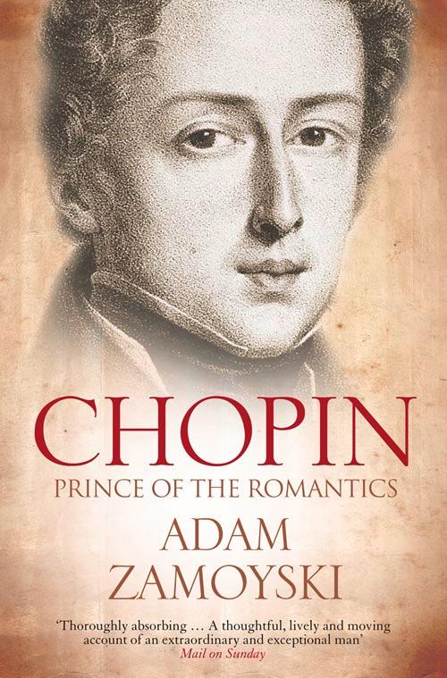 Cover: 9780007341856 | Chopin | Prince of the Romantics | Adam Zamoyski | Taschenbuch | 2012