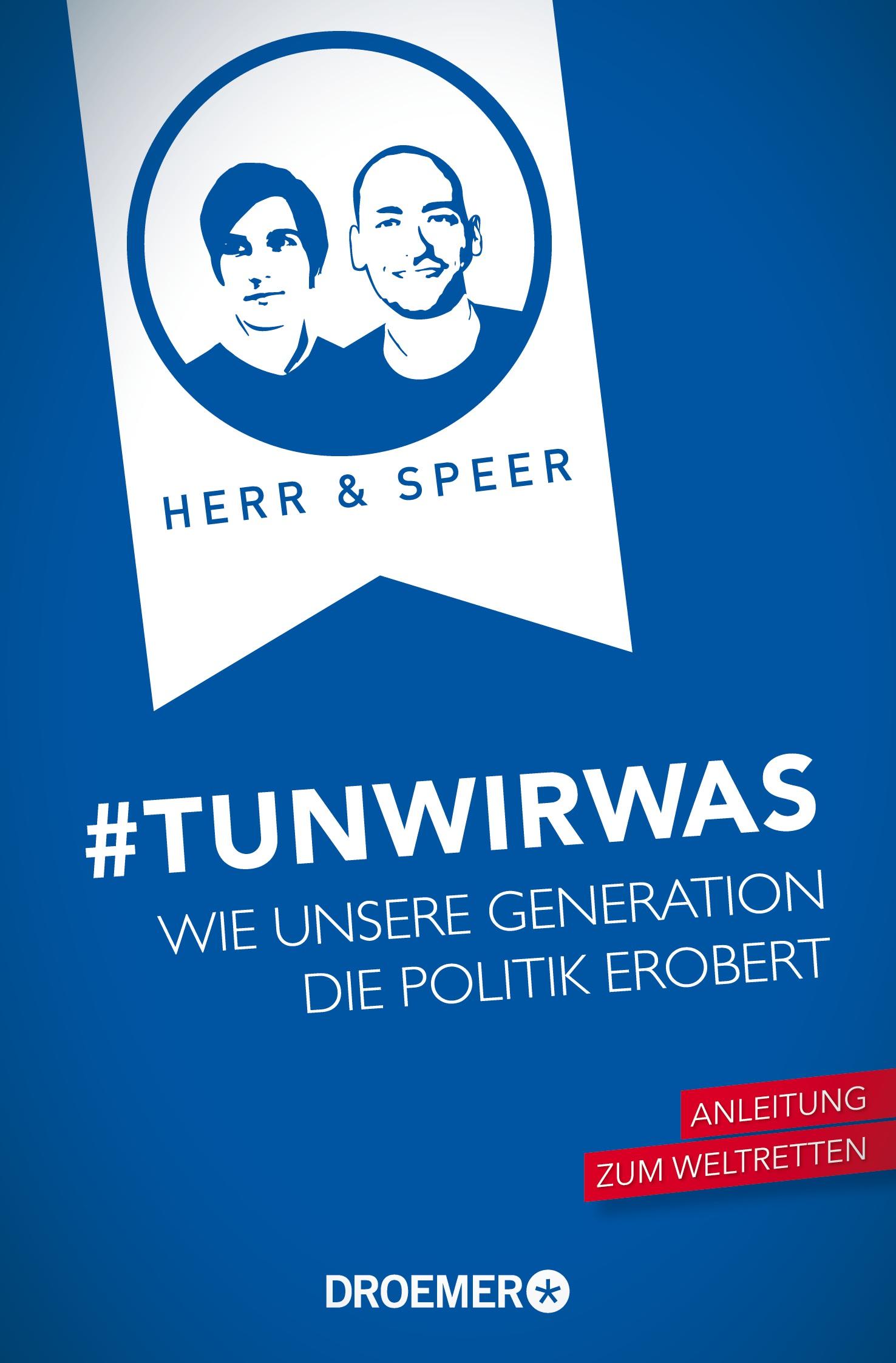 Cover: 9783426301784 | #TunWirWas | Wie unsere Generation die Politik erobert | Herr (u. a.)