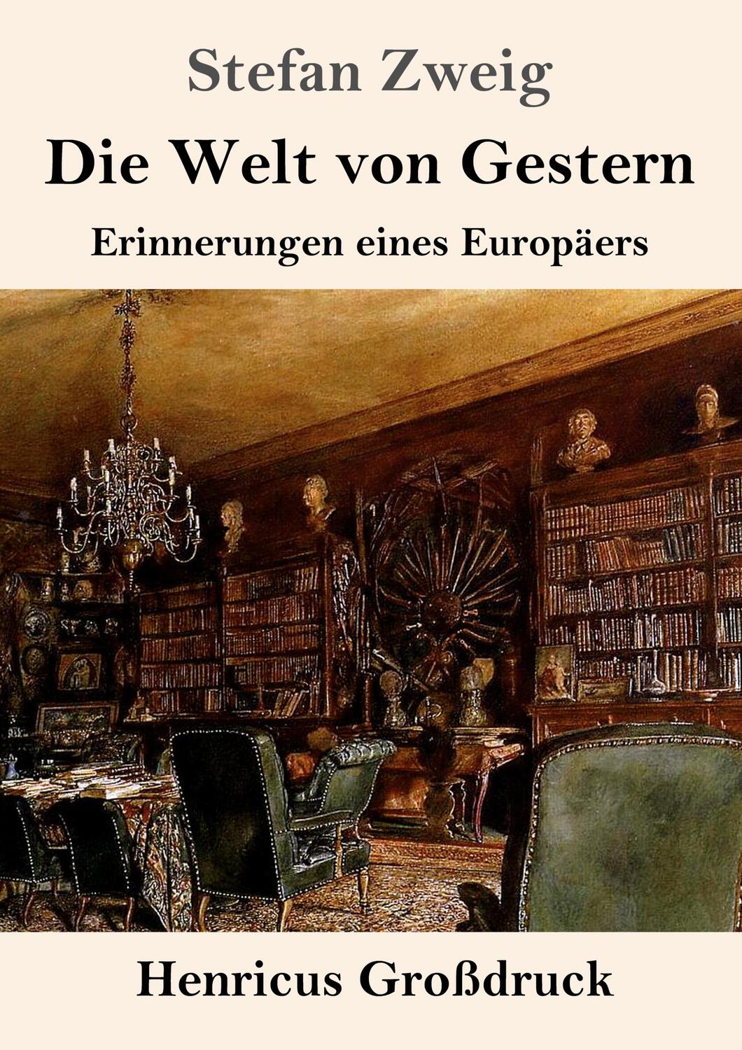 Cover: 9783847829782 | Die Welt von Gestern (Großdruck) | Erinnerungen eines Europäers | Buch