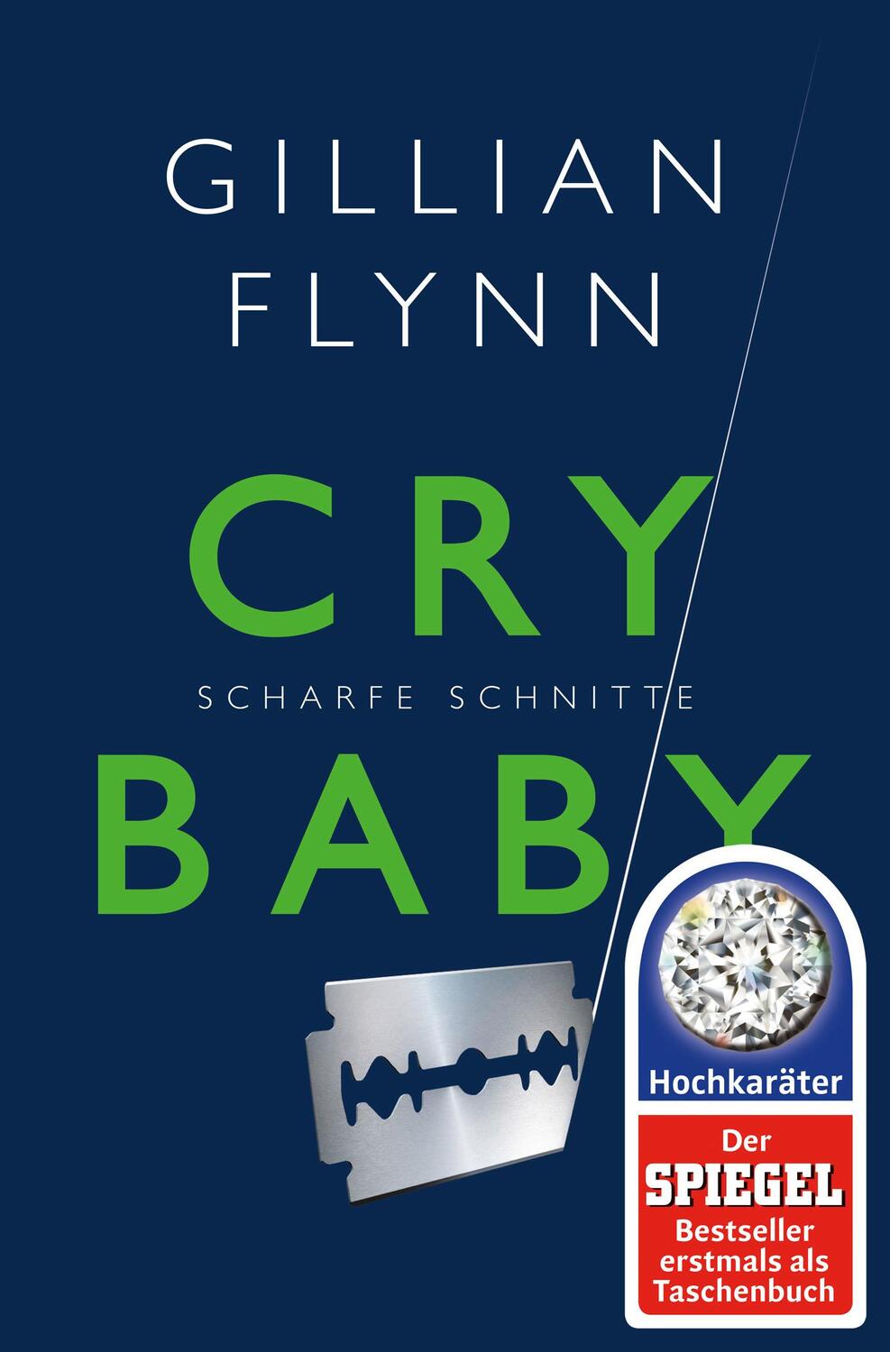 Cover: 9783596032020 | Cry Baby - Scharfe Schnitte | Gillian Flynn | Taschenbuch | Deutsch