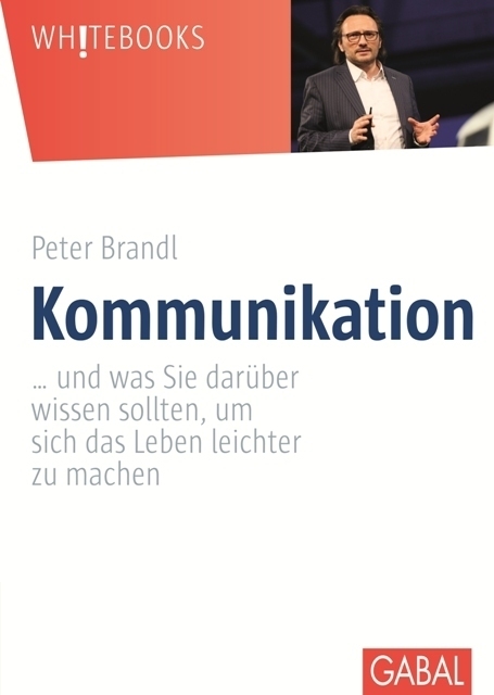 Cover: 9783869366364 | Kommunikation | Peter Brandl | Buch | Deutsch | 2015 | GABAL