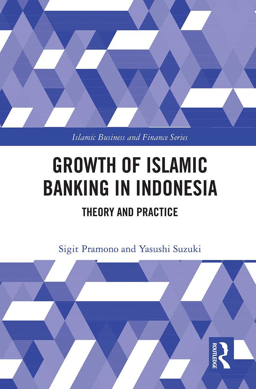 Cover: 9780367644512 | The Growth of Islamic Banking in Indonesia | Theory and Practice