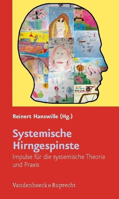 Cover: 9783525401507 | Systemische Hirngespinste | Taschenbuch | 262 S. | Deutsch | 2013