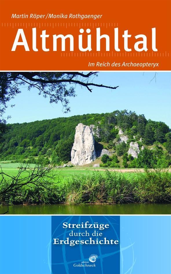 Cover: 9783494014883 | Altmühltal | Im Reich der Archaeopteryx | Martin Röper (u. a.) | Buch