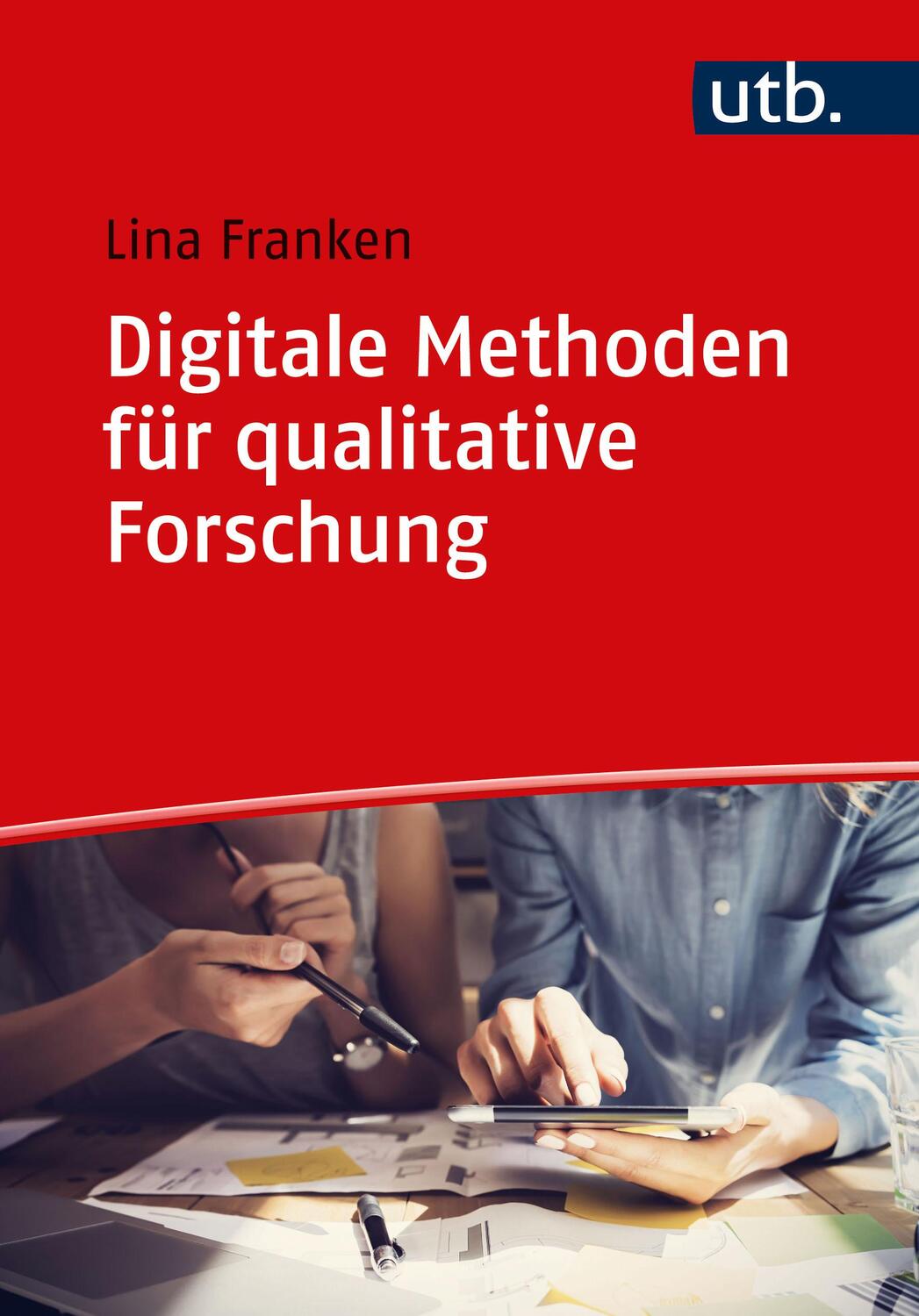 Cover: 9783825259471 | Digitale Methoden für qualitative Forschung | Lina Franken | Buch