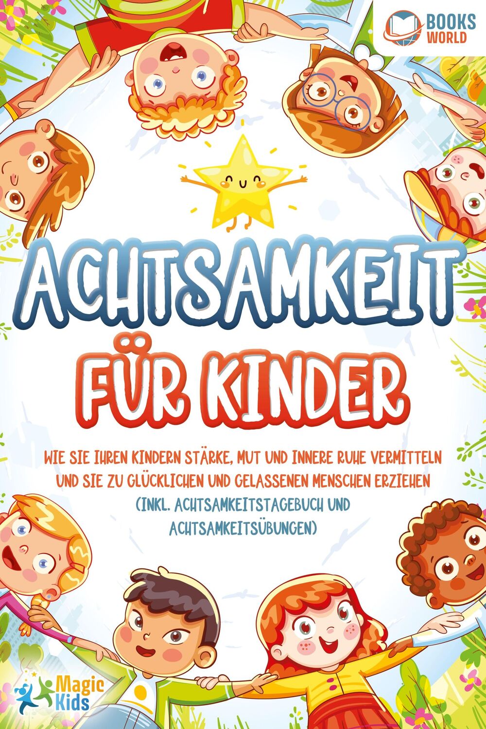 Cover: 9783989370326 | Achtsamkeit für Kinder: Wie Sie Ihren Kindern Stärke, Mut und...