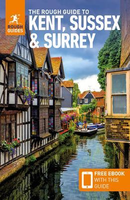 Cover: 9781835290088 | The Rough Guide to Kent, Sussex &amp; Surrey: Travel Guide with eBook