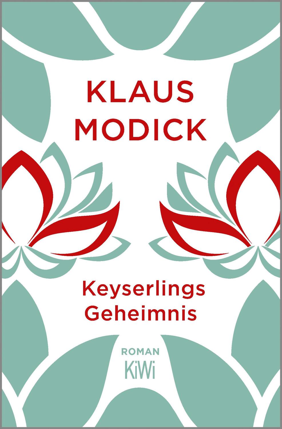 Cover: 9783462053357 | Keyserlings Geheimnis | Klaus Modick | Taschenbuch | 234 S. | Deutsch