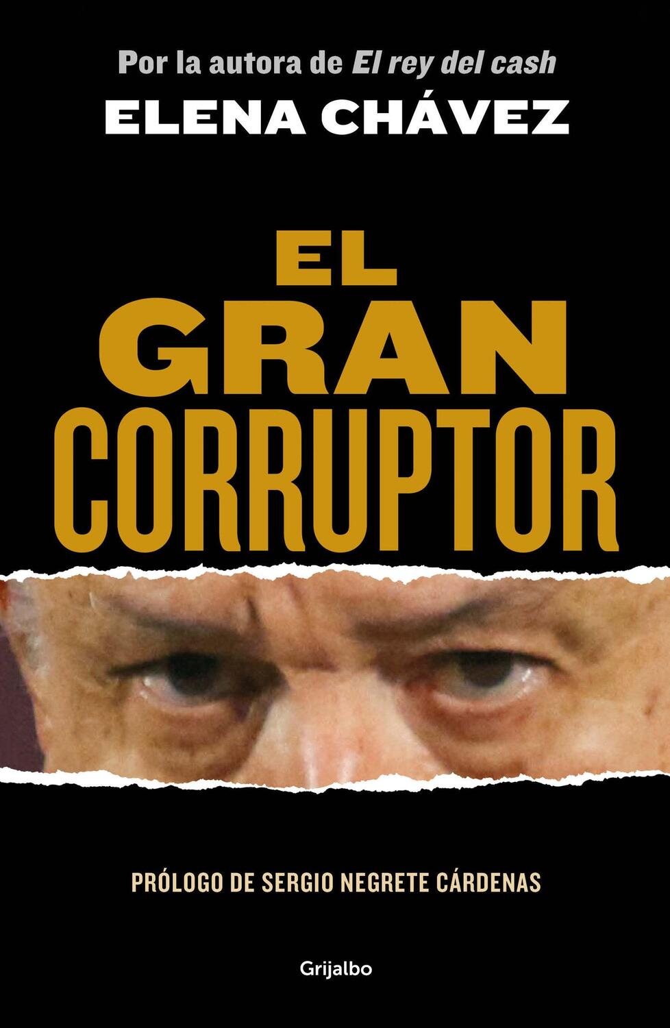 Cover: 9786073835763 | El Gran Corruptor / The Great Corruptor | Elena Chávez | Taschenbuch