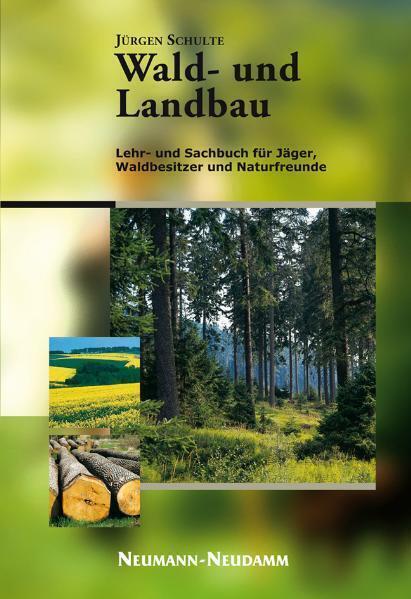 Cover: 9783788812065 | Wald- und Landbau | Lehr- und Sachbuch für Jäger & Naturfreunde | Buch