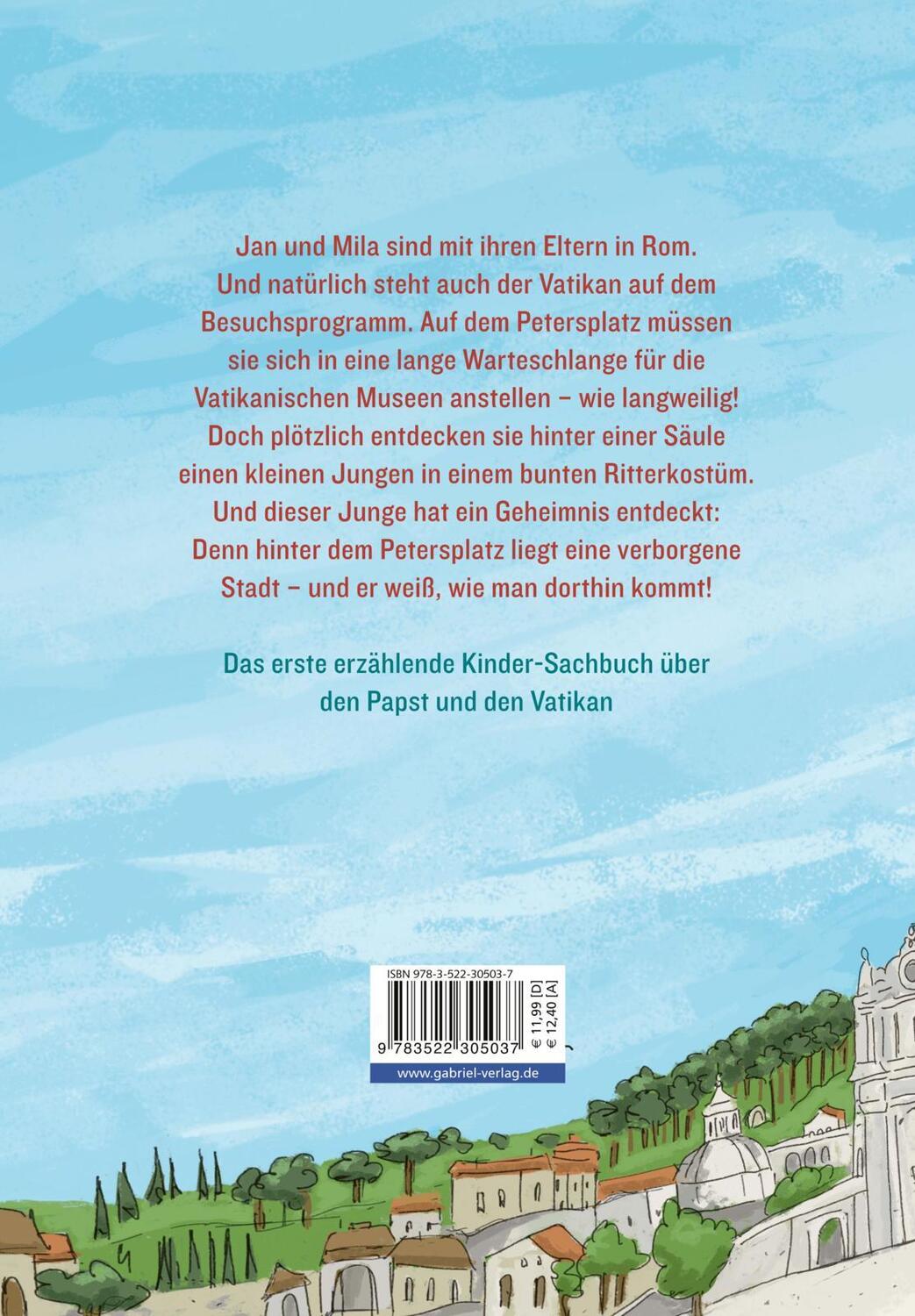 Rückseite: 9783522305037 | Geheimstadt Vatikan | Jan und Mila treffen den Papst | Kunter | Buch