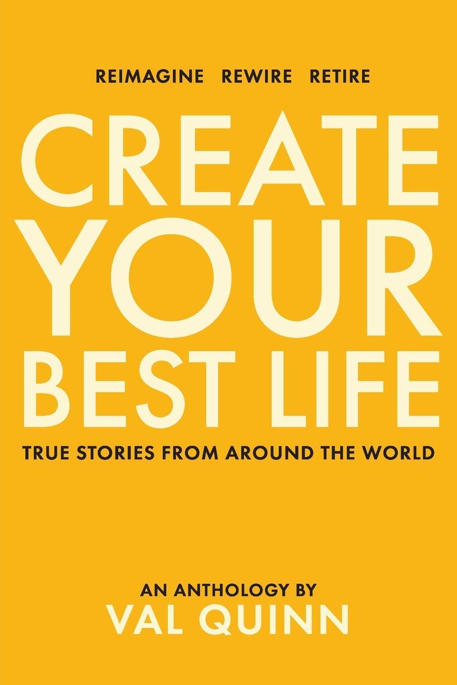 Cover: 9780994210555 | Create Your Best Life | True Stories from Around the World | Buch