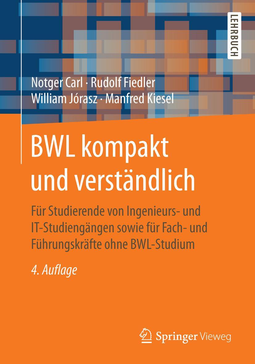 Cover: 9783658170639 | BWL kompakt und verständlich | Notger Carl (u. a.) | Taschenbuch | xv