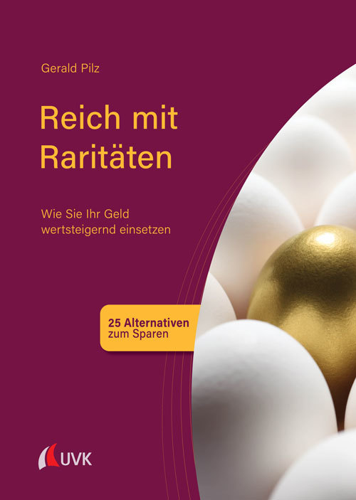 Cover: 9783739830476 | Reich mit Raritäten | Wie Sie Ihr Geld wertsteigernd einsetzen | Pilz