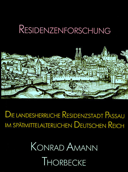 Cover: 9783799545020 | Die landesherrliche Residenzstadt Passau im spätmittelalterlichen...