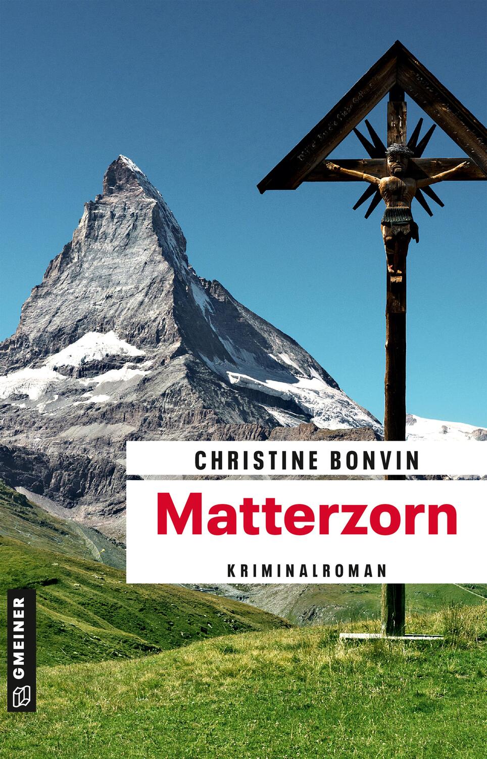 Cover: 9783839203927 | Matterzorn | Kriminalroman | Christine Bonvin | Taschenbuch | Deutsch