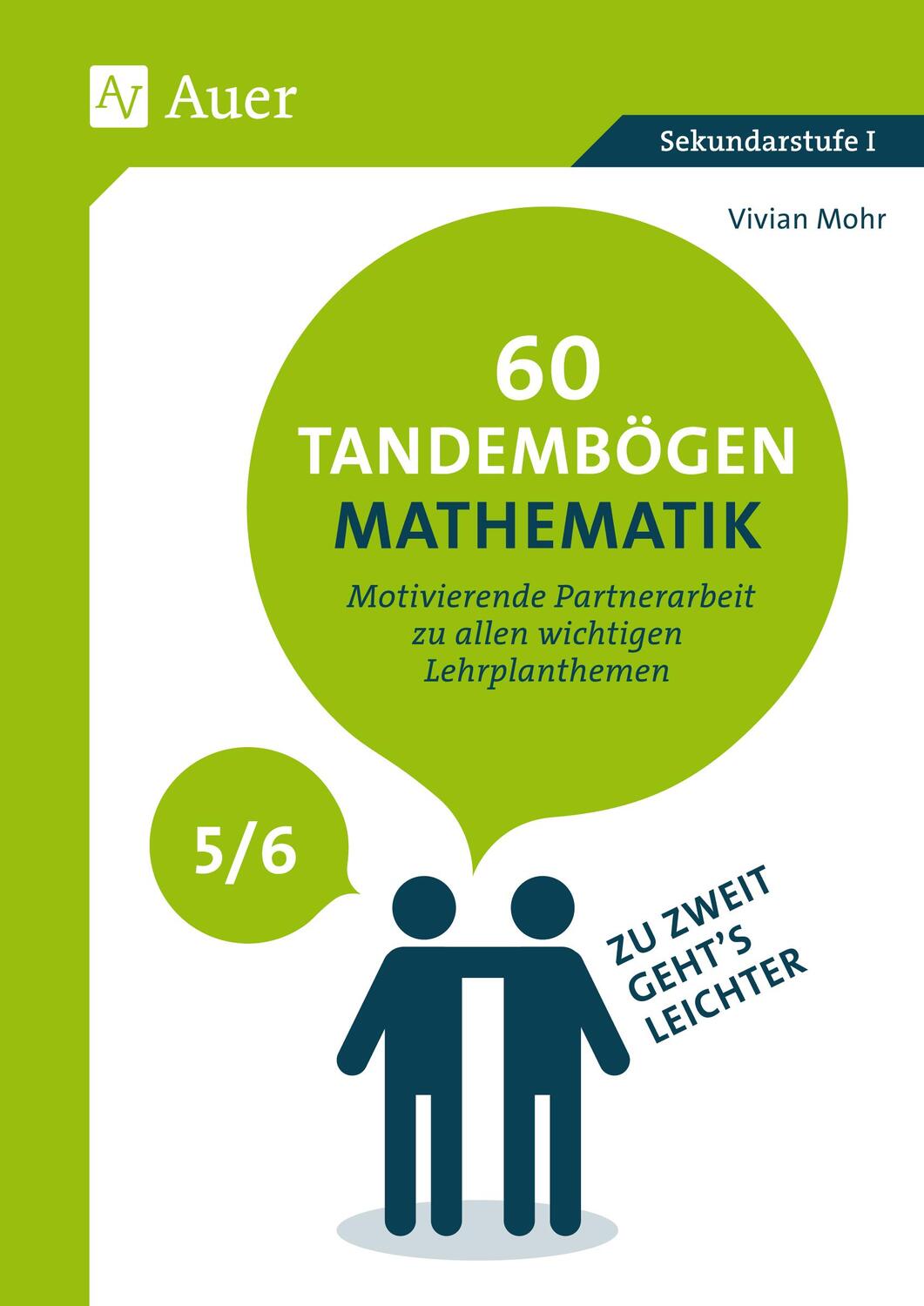 Cover: 9783403083948 | 60 Tandembögen Mathematik in den Klassen 5 und 6 | Vivian Mohr | 2019