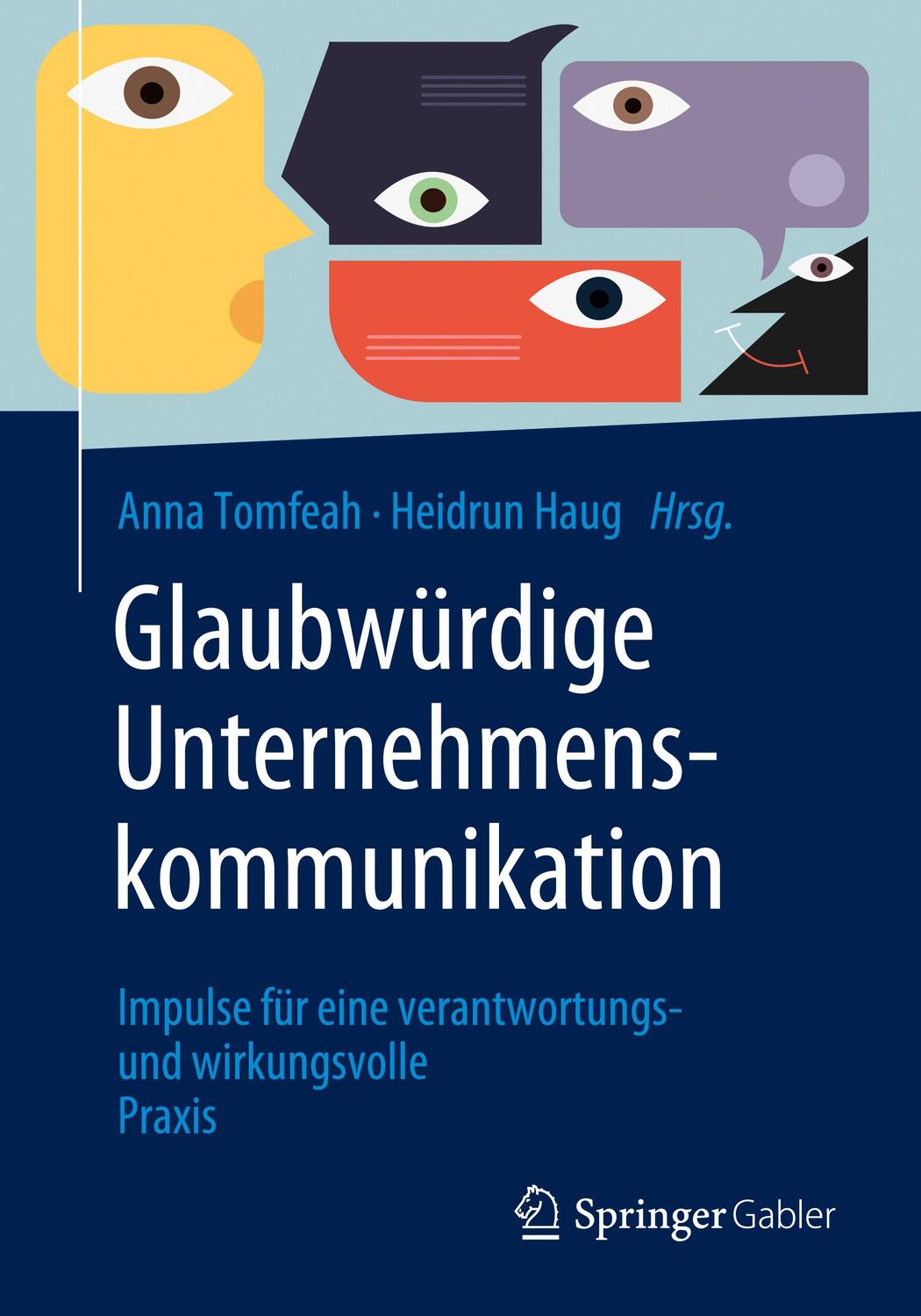 Cover: 9783658342487 | Glaubwürdige Unternehmenskommunikation | Heidrun Haug (u. a.) | Buch