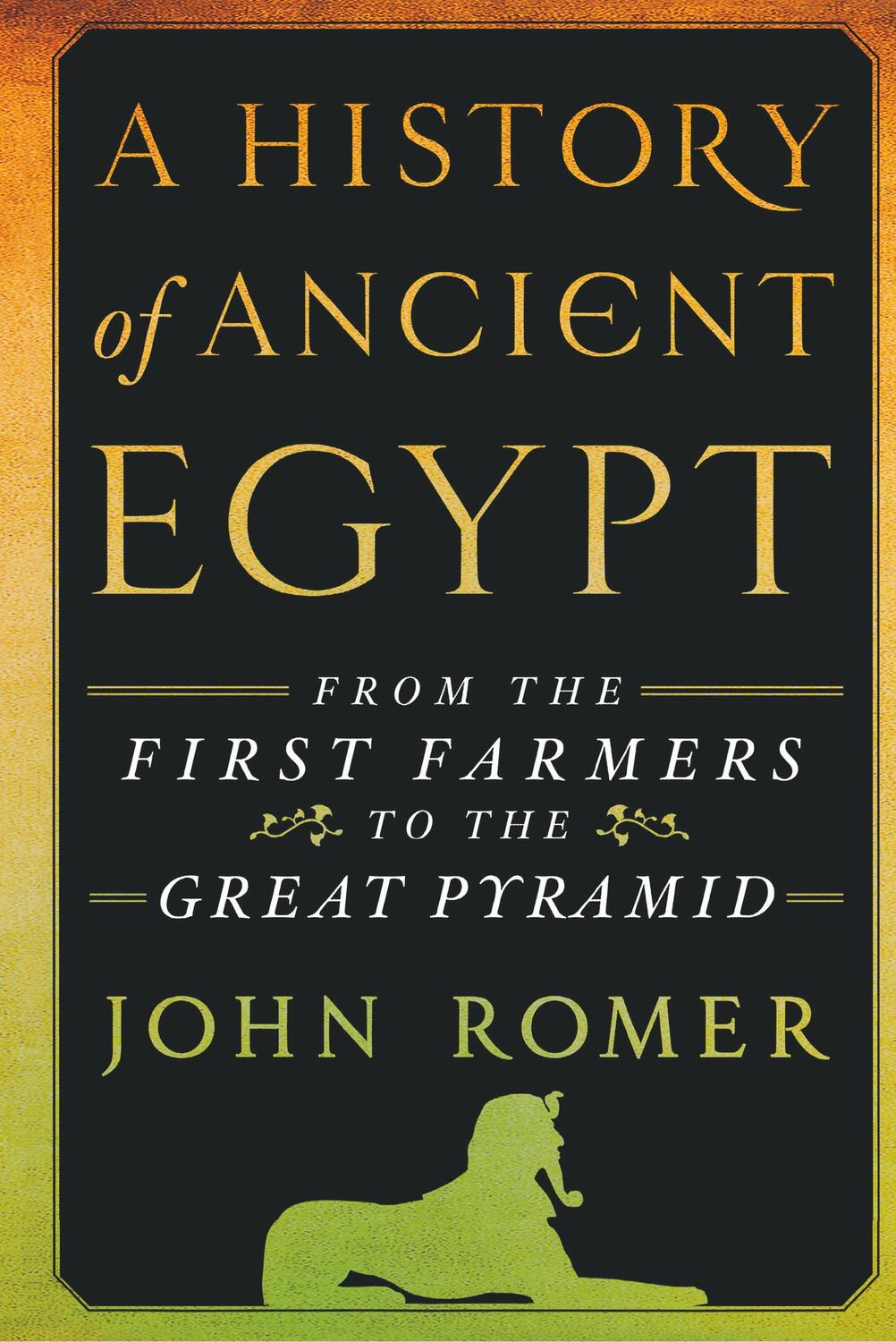 Cover: 9781250030115 | HISTORY OF ANCIENT EGYPT | John Romer | Buch | Englisch | 2013