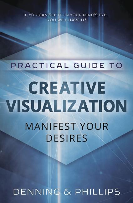 Cover: 9780875421834 | Practical Guide to Creative Visualization | Manifest Your Desires