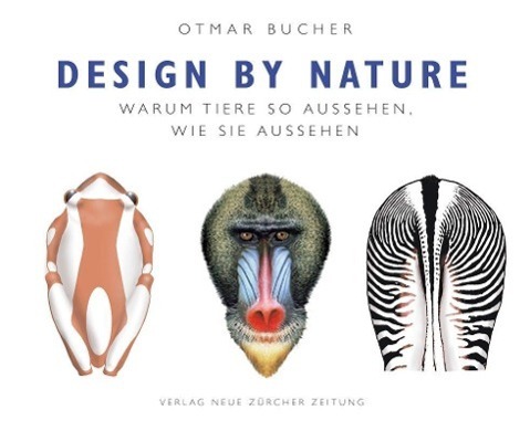 Cover: 9783038100508 | Design by Nature | Warum Tiere so aussehen, wie sie aussehen | Bucher
