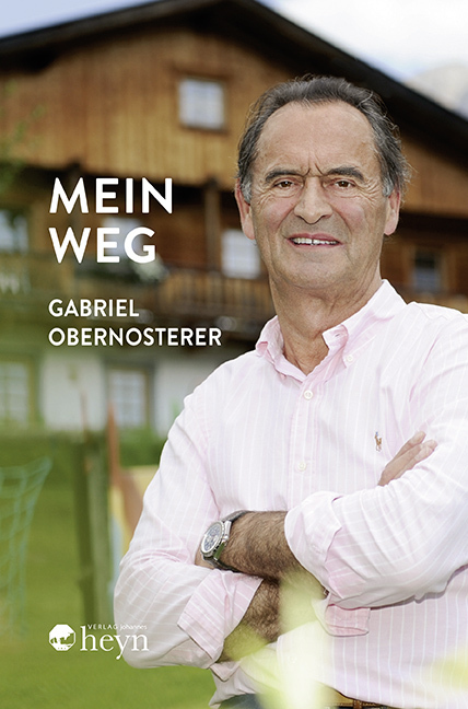 Cover: 9783708406398 | Mein Weg | Autobiografie | Gabriel Obernosterer | Buch | 256 S. | 2020