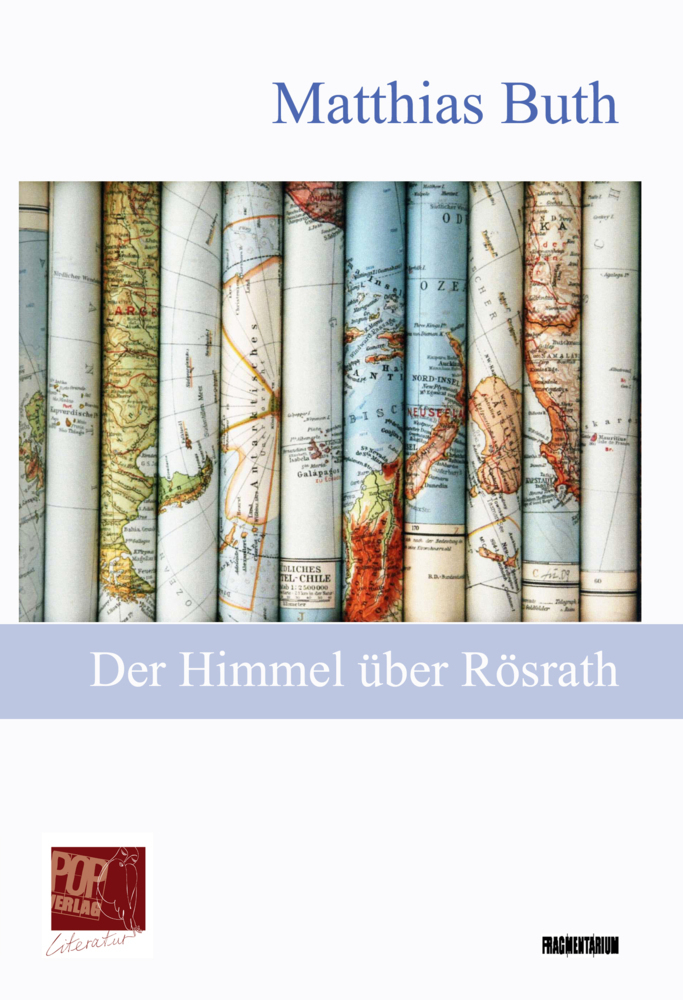 Cover: 9783863563189 | Der Himmel über Rösrath | Matthias Buth | Buch | 2021 | POP Verlag