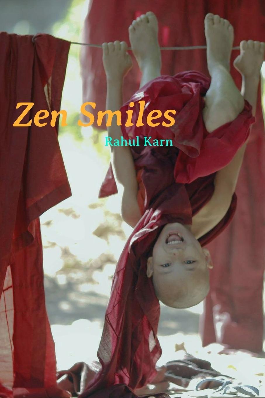 Cover: 9780648574408 | Zen Smiles | A Collection of 50 Humorous Zen Stories | Rahul Karn