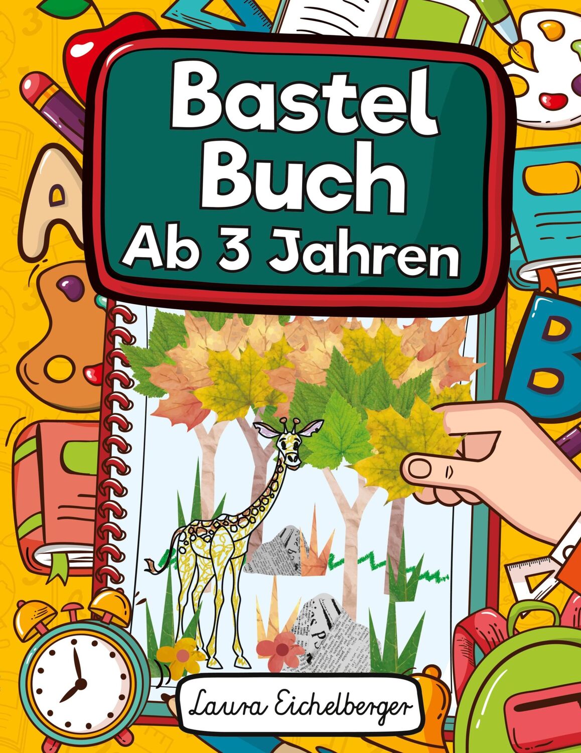 Cover: 9783969260272 | Bastelbuch Ab 3 Jahren | Laura Eichelberger | Taschenbuch | Paperback